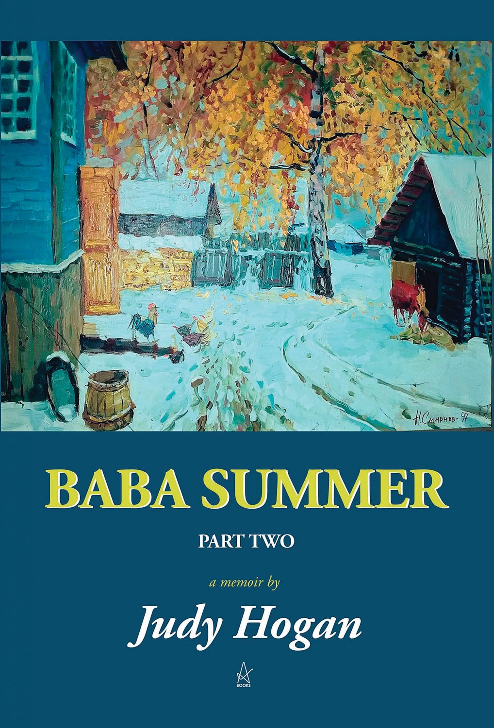 'Baba Summer' is part of Hogan's series of memoirs about her time in Russia.